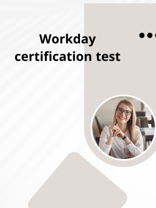 15 Hidden Secrets of Workday Certification Tests: Ace Your Exam with Confidence