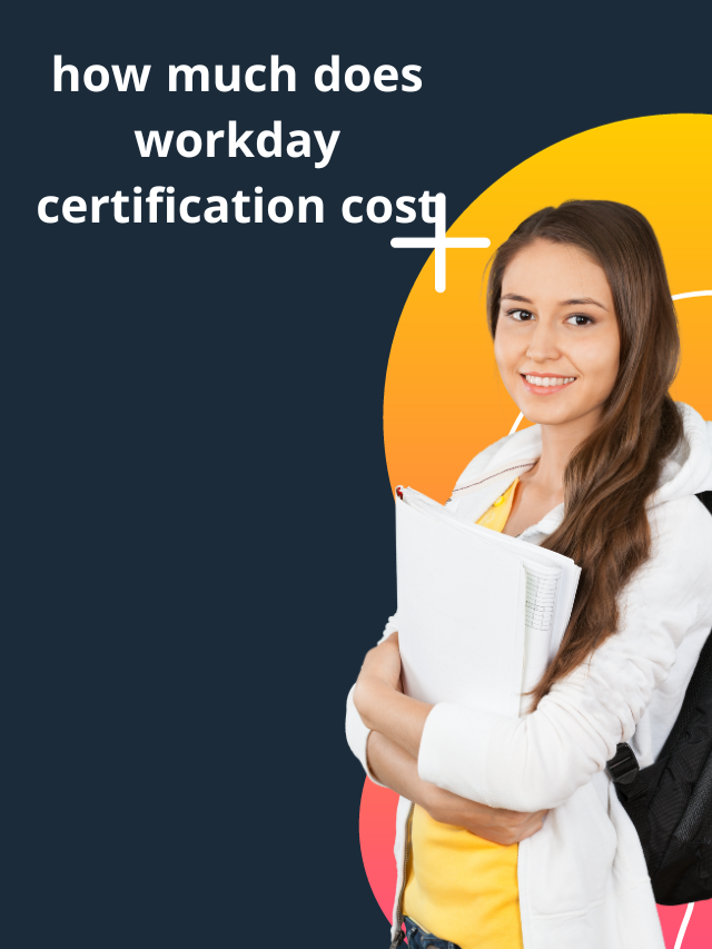 How Much Does Workday Certification Cost