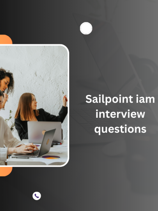 Sailpoint Iam Interview Questions